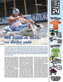 Zevrubn report z MS 2006 ve sjezdu na divok vod, kter hostily echy, konkrtn ka Tepl v Karlovch Varech a okol